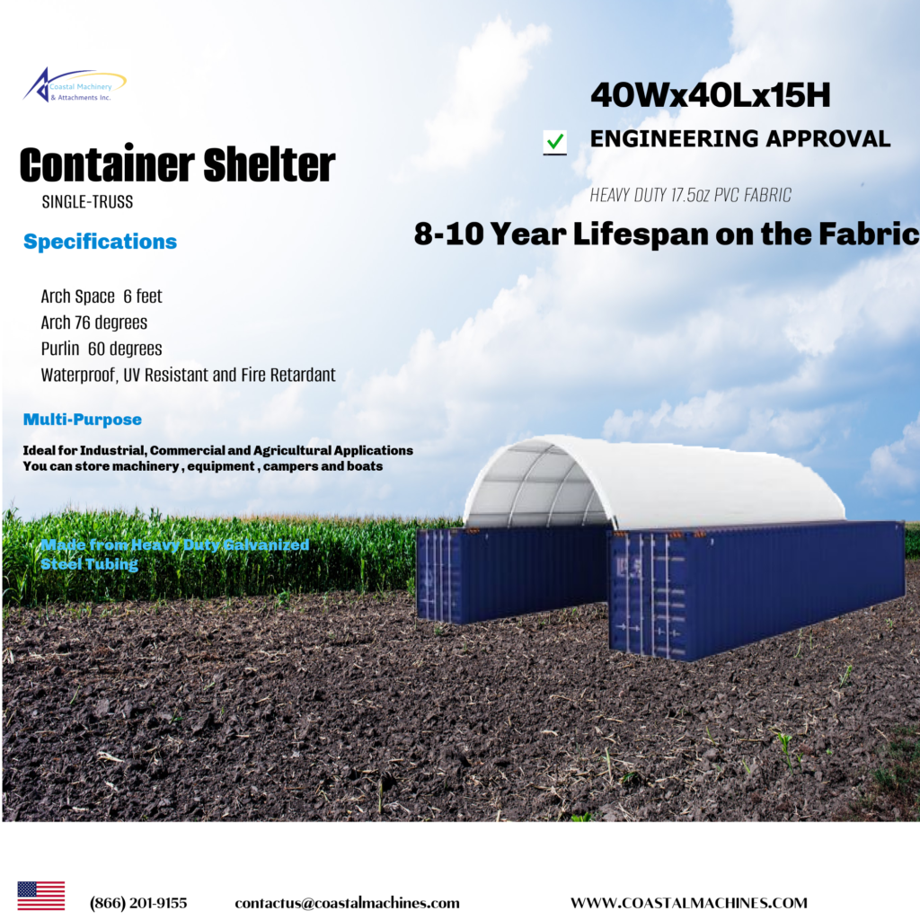 Coastal Machinery 40x40x15 single-truss container shelter with heavy-duty 17.5oz PVC fabric cover and engineering approval, ideal for industrial and agricultural equipment storage